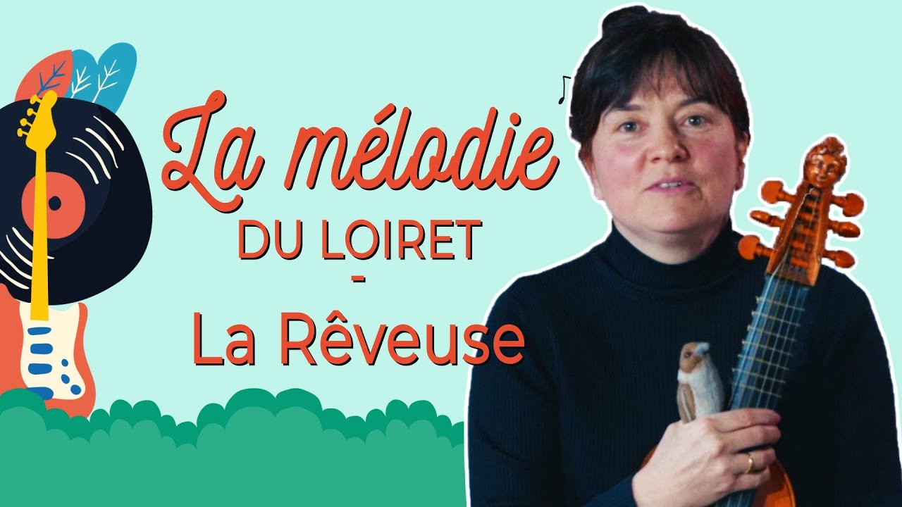 Ensemble la Rêveuse -  La Mélodie du Loiret