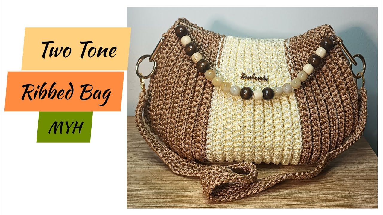 Crochet Two Tone Ribbed Bag Very Easy to Make (by; MYH Creations)