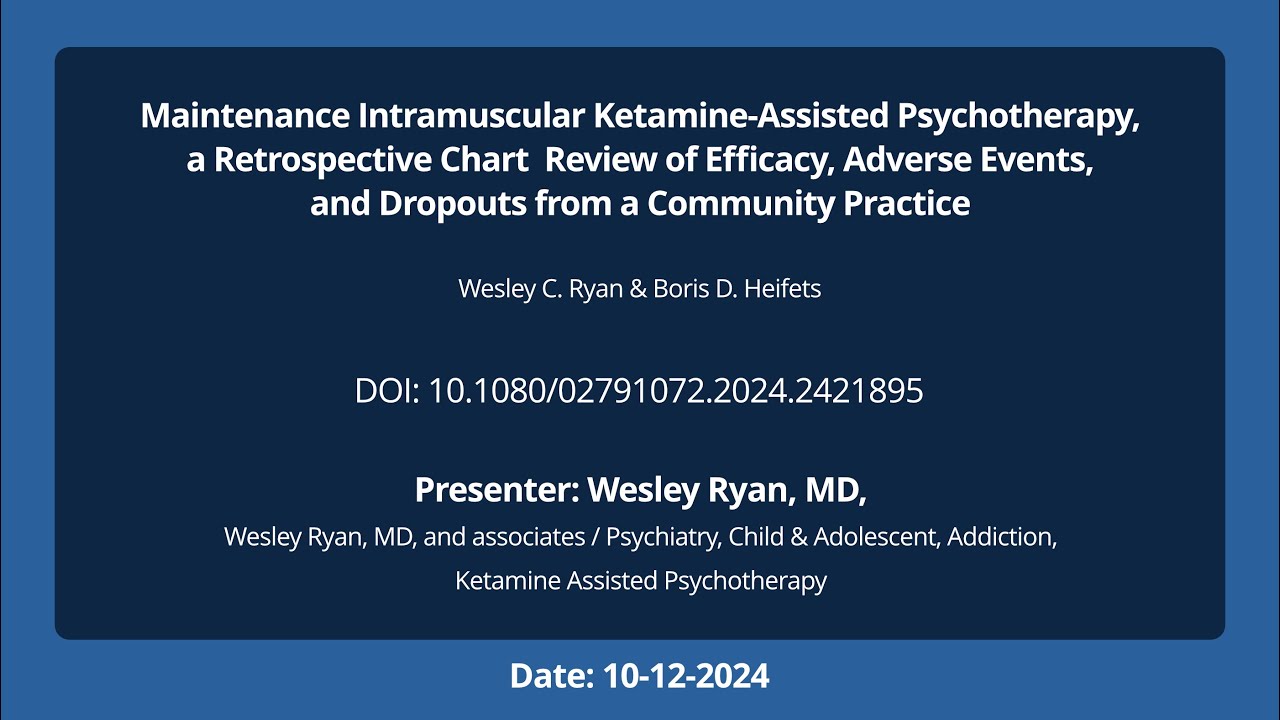 60.Maintenance Intramuscular Ketamine-Assisted Psychotherapy, a Retrospective Chart  Review of Eﬃcac