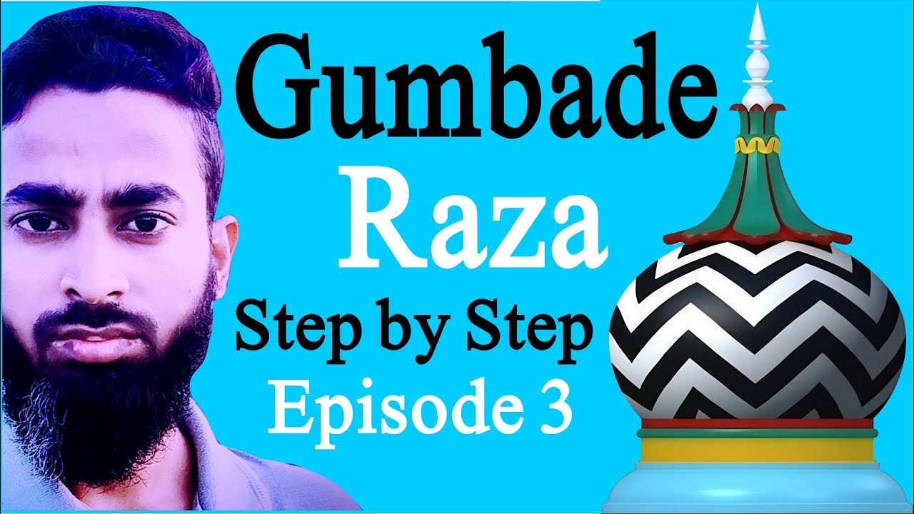 Gumbad-e-Raza Episode 3 | Ala Hazrat Ka Gumbad Complete Thermocol Model | Islamic Art & Architecture