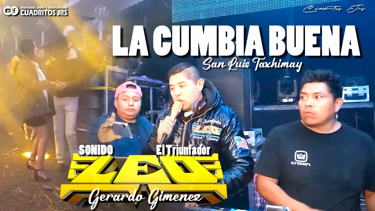🟡 Exitazo 2023 Ea Ea La Cumbia Buena - - El triunfador Sonido Leo - San Luis Taxhimay