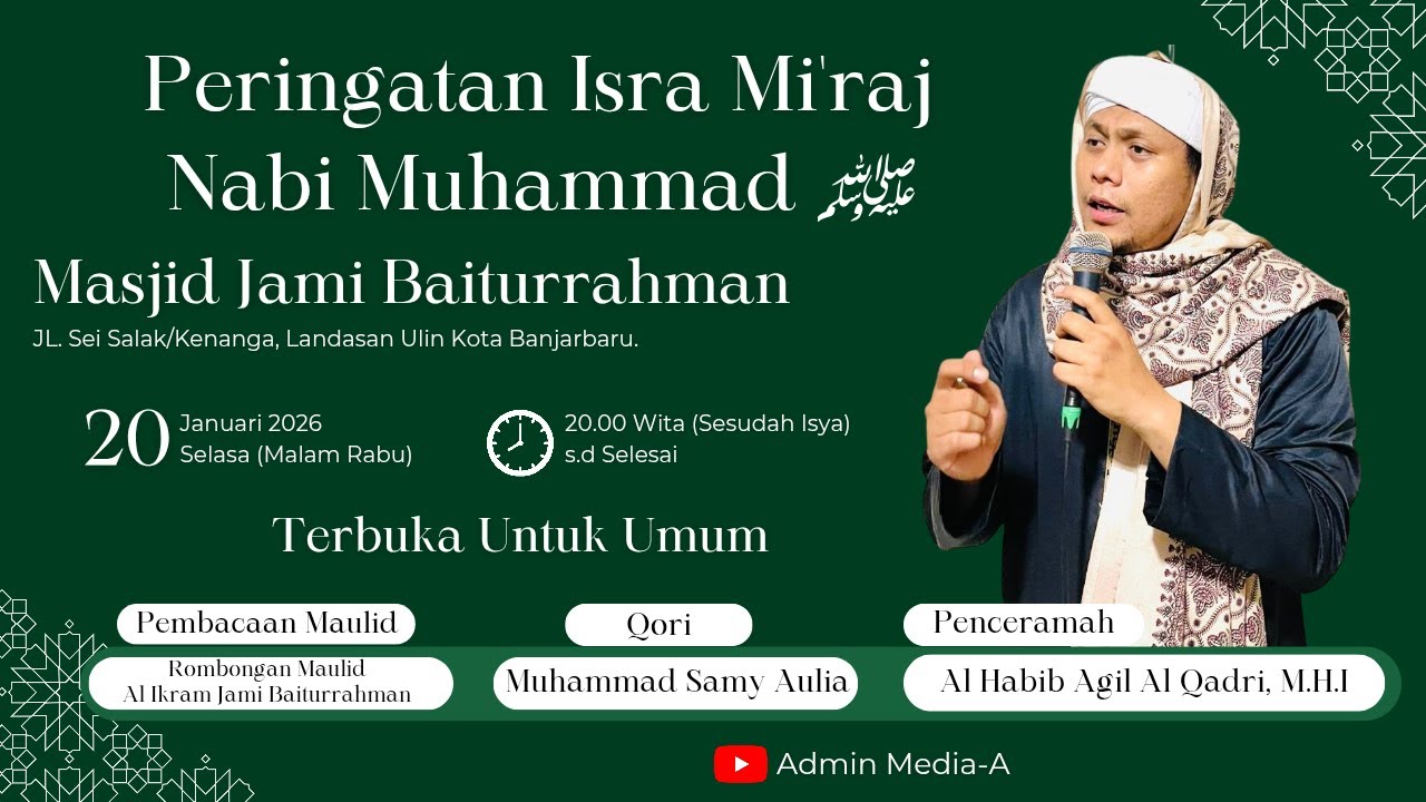 20/01/2026 PERINGATAN ISRA MI'RAJ NABI MUHAMMAD SAW MASJID JAMI' BAITURRAHMAN