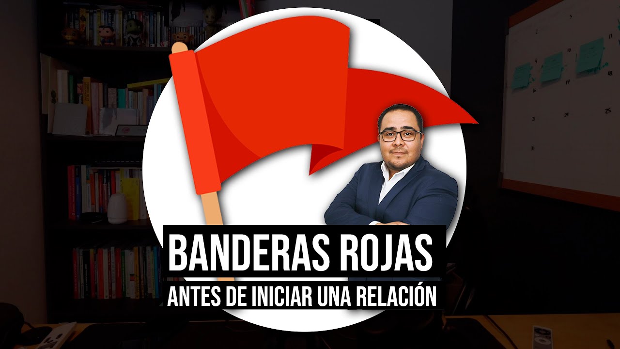 Ep 37 Banderas rojas en una relación