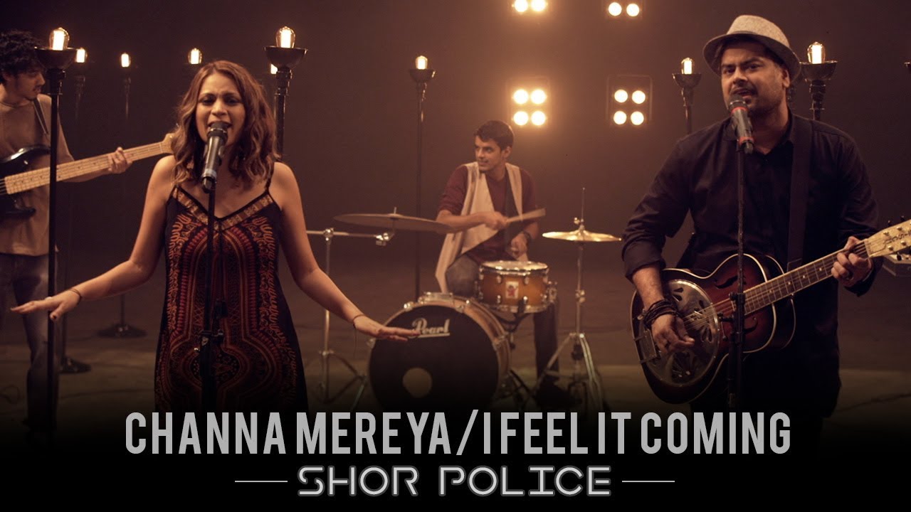 Channa Mereya - I Feel It Coming | Shor Police | Clinton Cerejo | Bianca Gomes