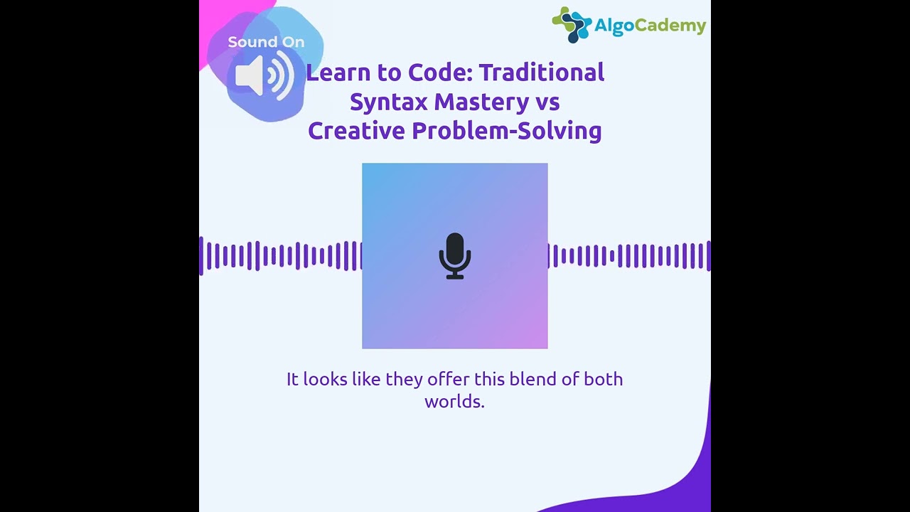 Learn to Code: Traditional Syntax Mastery vs Creative Problem-Solving