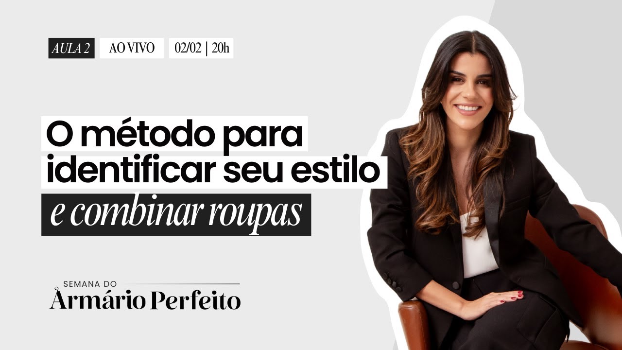 Semana do Armário Perfeito: Aula 02