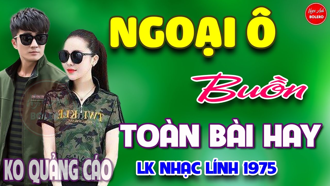Ngoại Ô Buồn - Đêm Tiền Đồn ⭐ LK Nhạc Vàng Xưa Ngọt Ngào Say Đắm Bao Thế Hệ, Toàn Bài Hay Bất Hủ