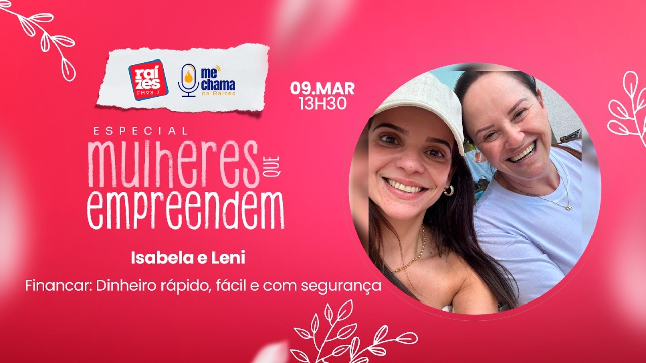 Financar, Isabela e Leni / Me Chama na Raízes
