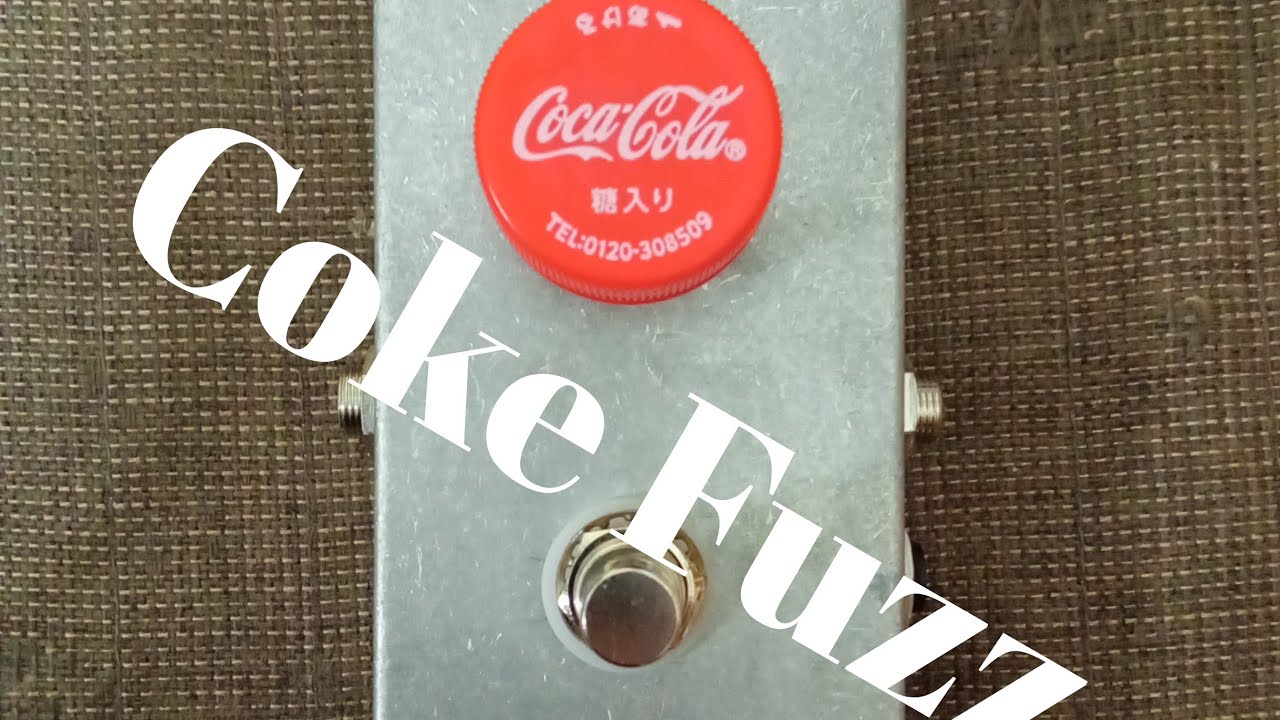 コカコーラファズ試奏　自作エフェクター