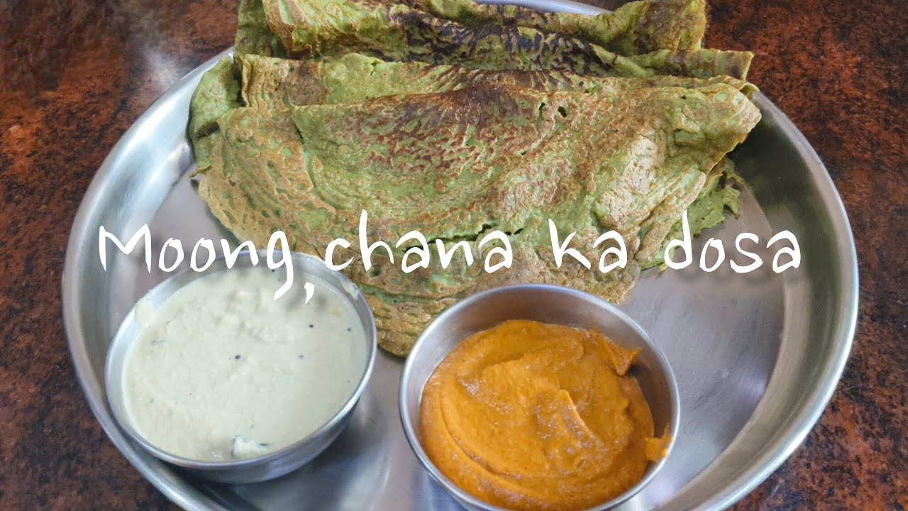 Moong, chana dal ka dosa |   मूंग और चना दाल का डोसा