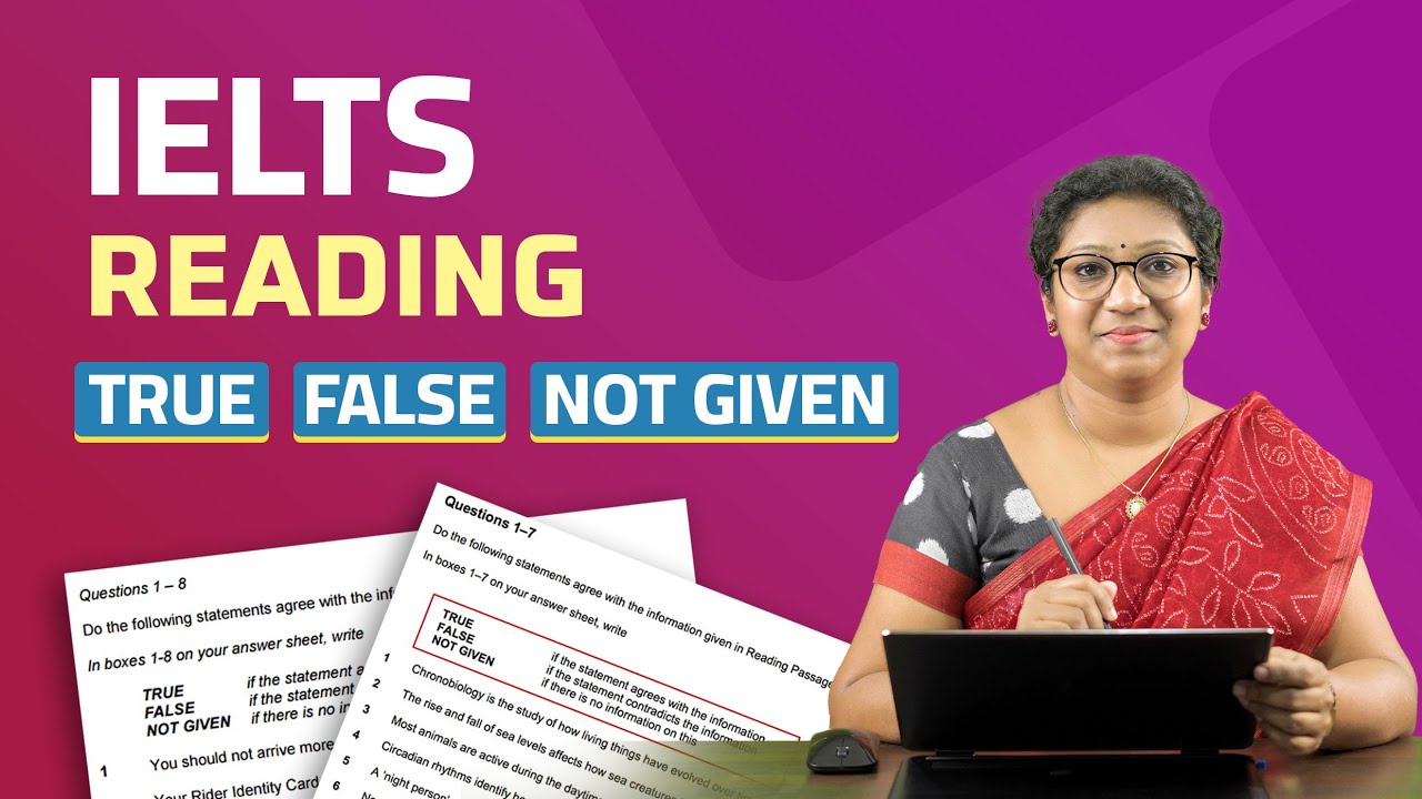 IELTS Reading Class - True | False | Not Given Question Type