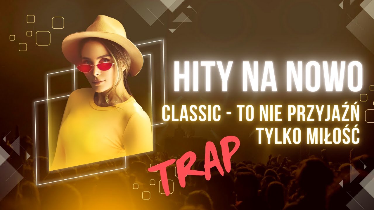 Classic - To nie przyjaźń tylko miłość (Emocjonalny Trap Cover )
