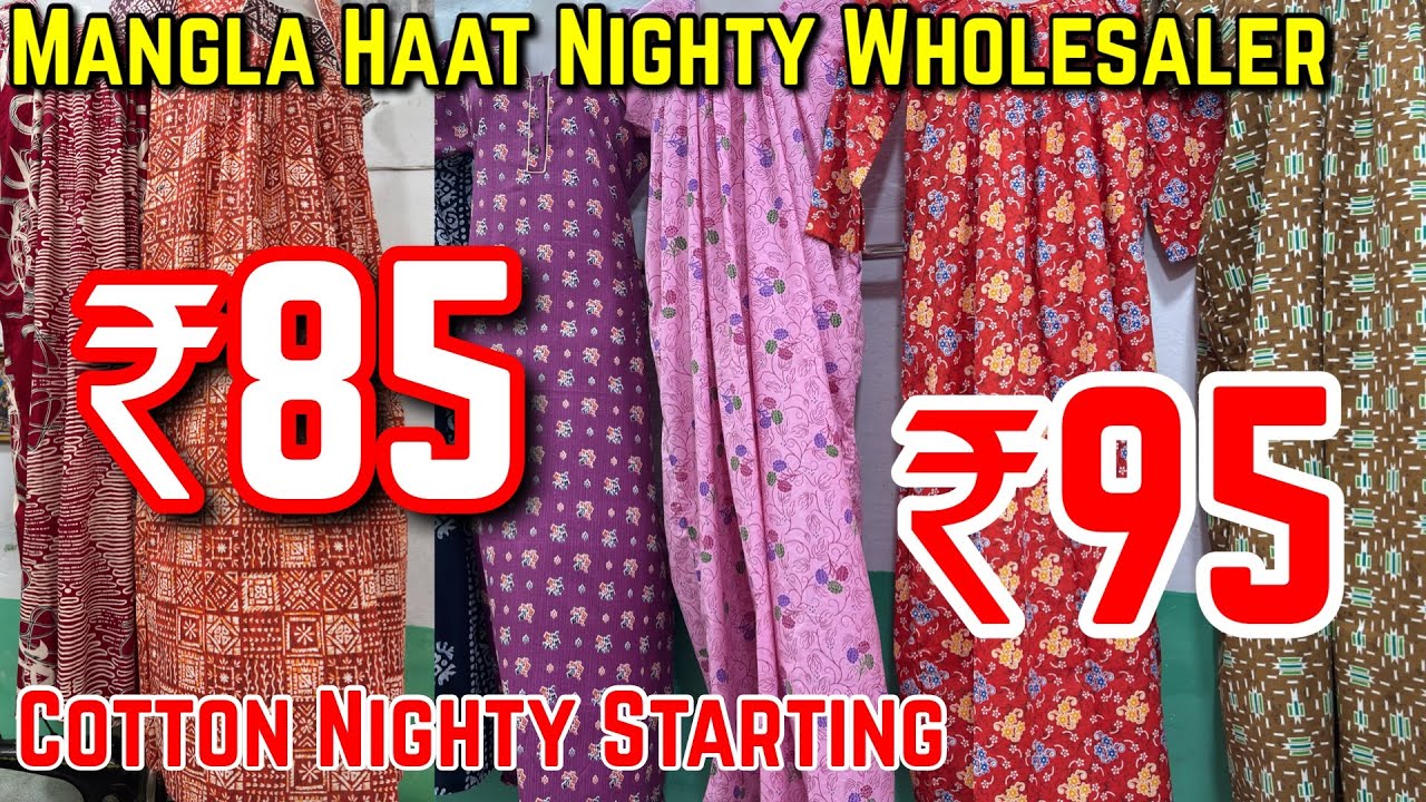 Cotton Nighty Wholesale Market in Howrah Mangla Haat Nighty Wholesale Market Nighty Wholesale Market