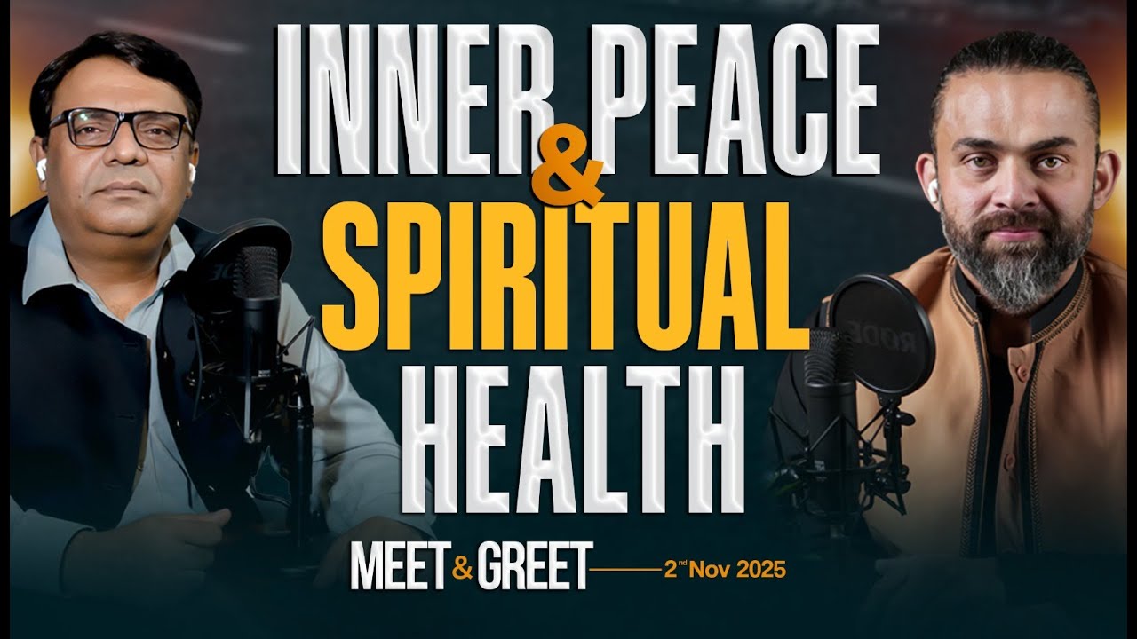 Meet & Greet | Inner Peace & Spiritual Health | Sahibzada Kashif Mehmood | Dr Waseem