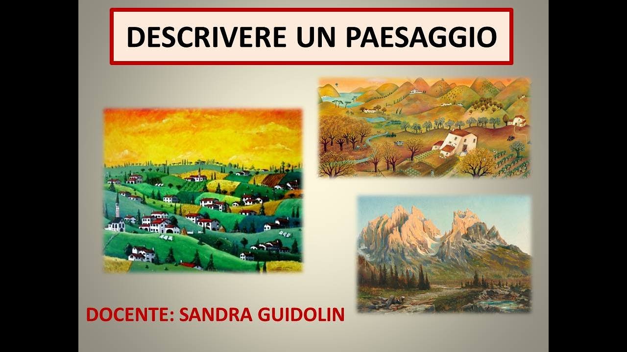 DESCRIVERE UN PAESAGGIO