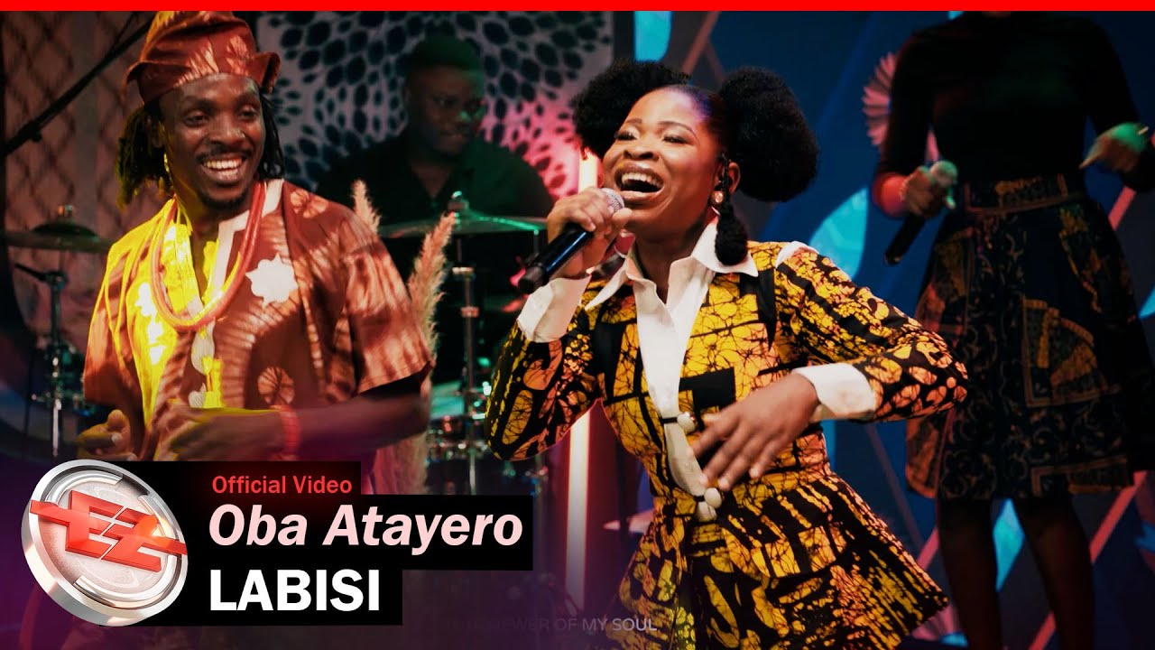 Labisi - Oba Atayero (Official Video)