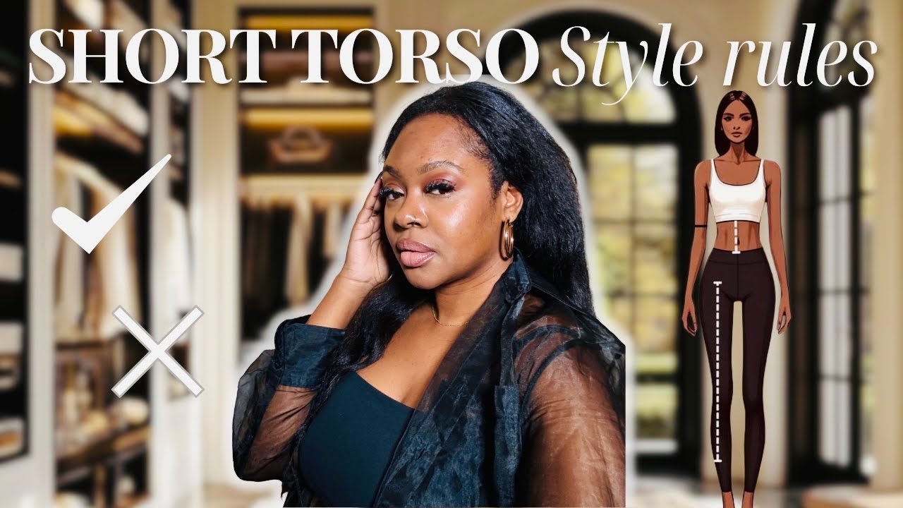 Short Torso? Stop Making These Styling Mistakes