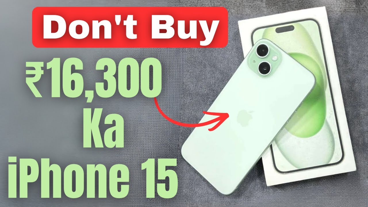 iPhone 15 at ₹16,300 Full of Scam II Be Careful 🙏