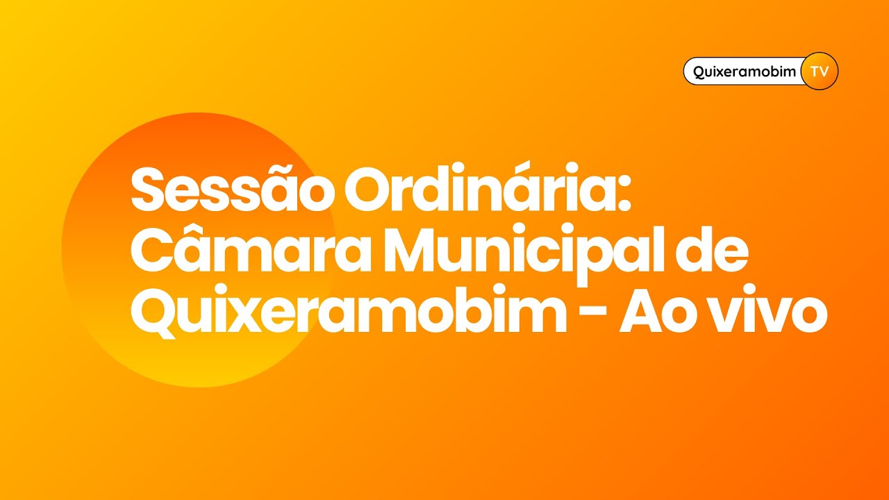 Câmara Municipal de Quixeramobim: Sessão Ordinária | 04/02/2026 | AO VIVO