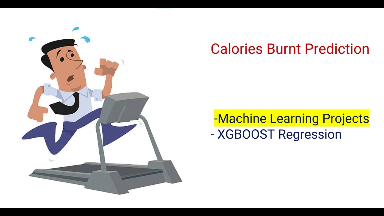 Calories Burnt Prediction using Python | End to end Machine Learning Projects | XGBoost Regressor