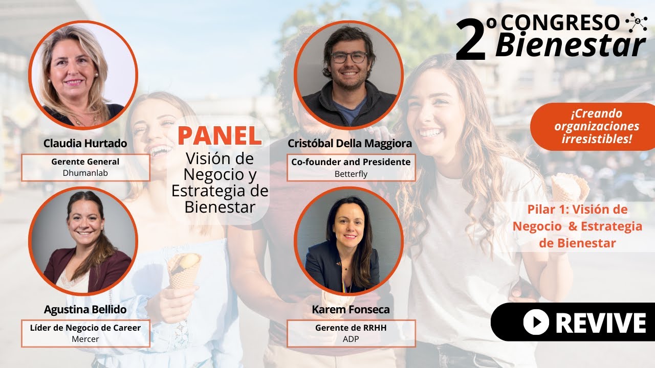 Panel: Visión de Negocio y Estrategia de Bienestar
