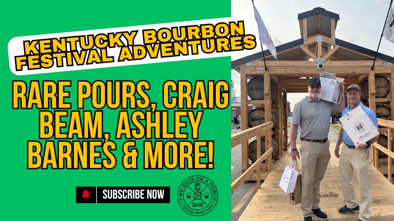Ep. 33 - Kentucky Bourbon Festival Adventures: Rare Pours, Craig Beam, Ashley Barnes & More!