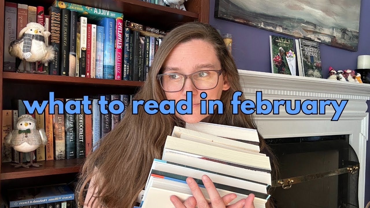 FEBRUARY TBR: romance, contemp fic, high fantasy, classic, non-fic, botm