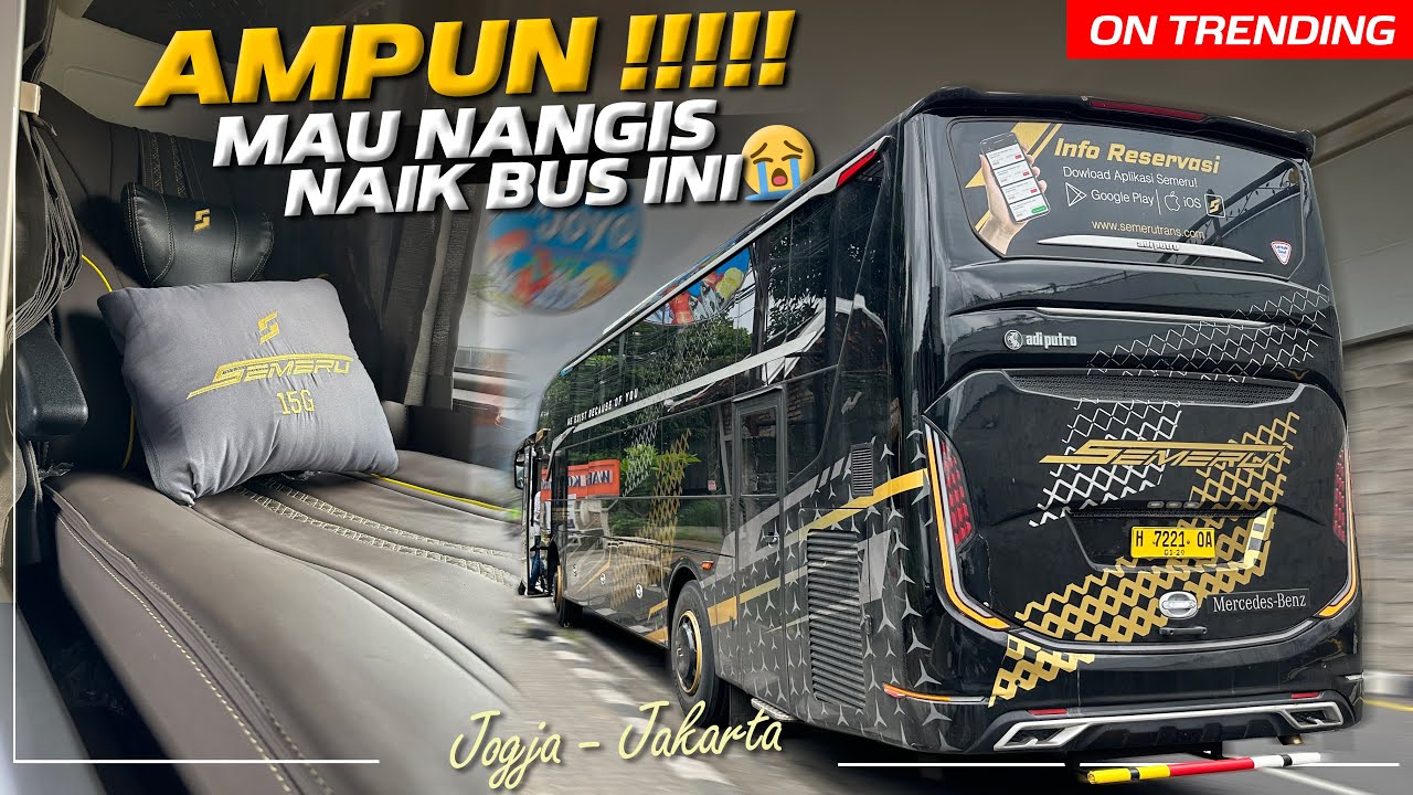 NAIK BUS MEWAH TAPI DAPAT PENGALAMAN BEGINI‼️Trip Yogya - Jakarta with Semeru Trans Suites Class