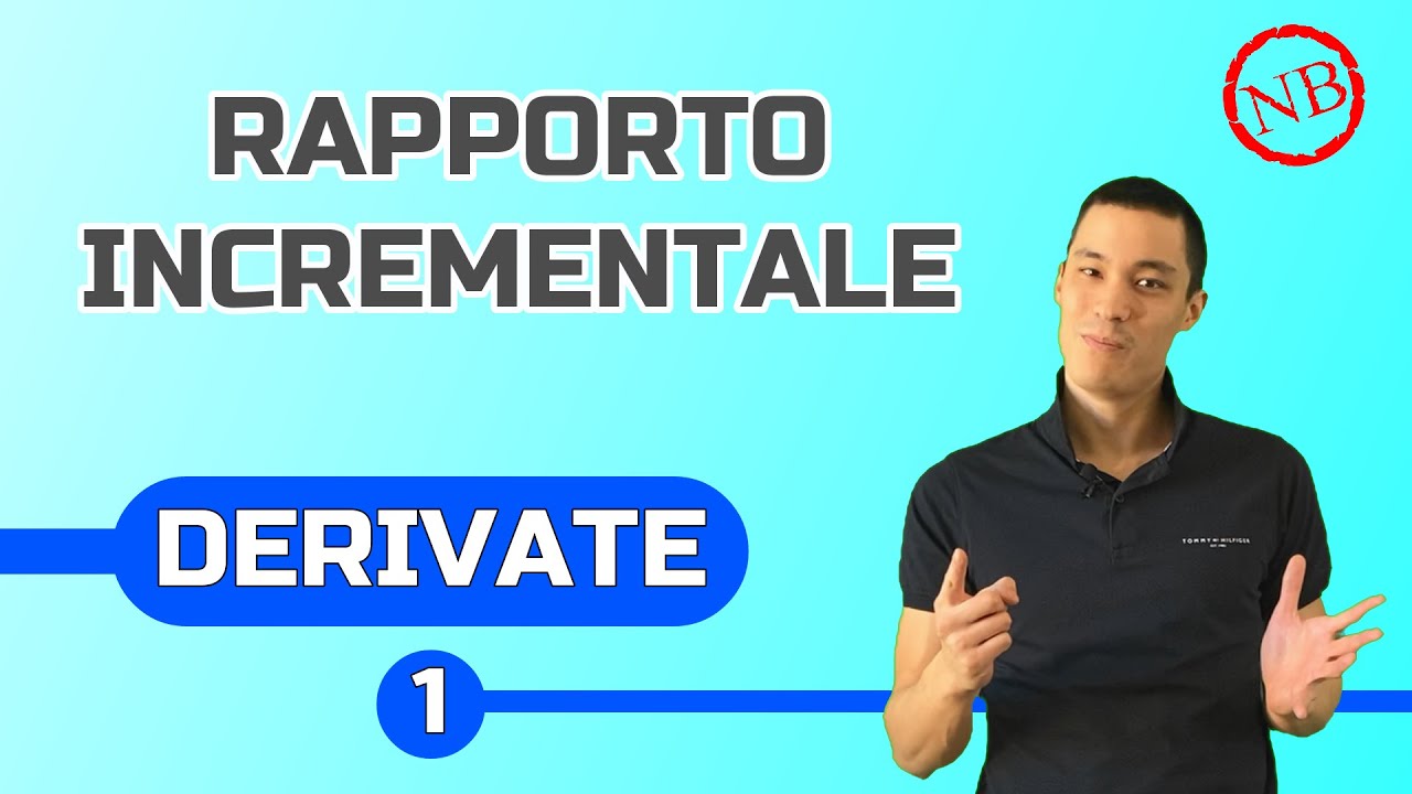 DERIVATE - Rapporto Incrementale (Teoria/Esempi)
