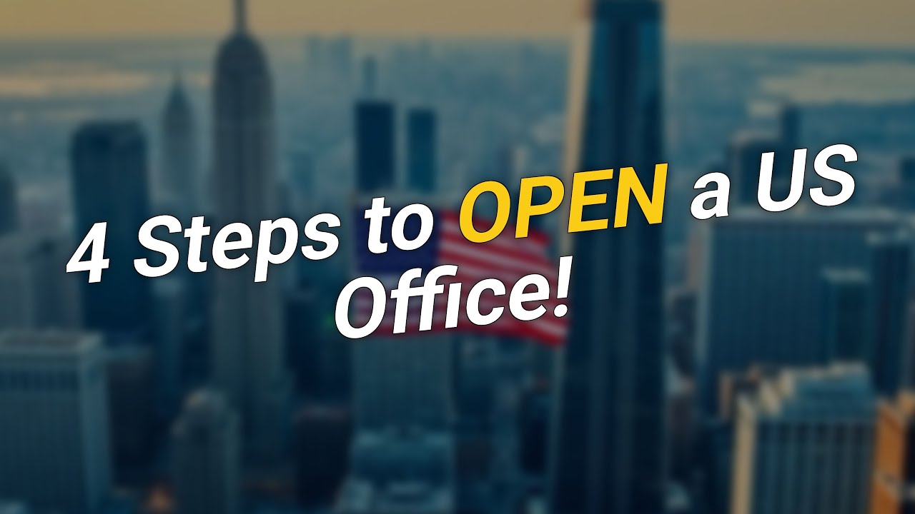 4 Steps to OPEN a New US Office with an L1 Visa 🇺🇸✨