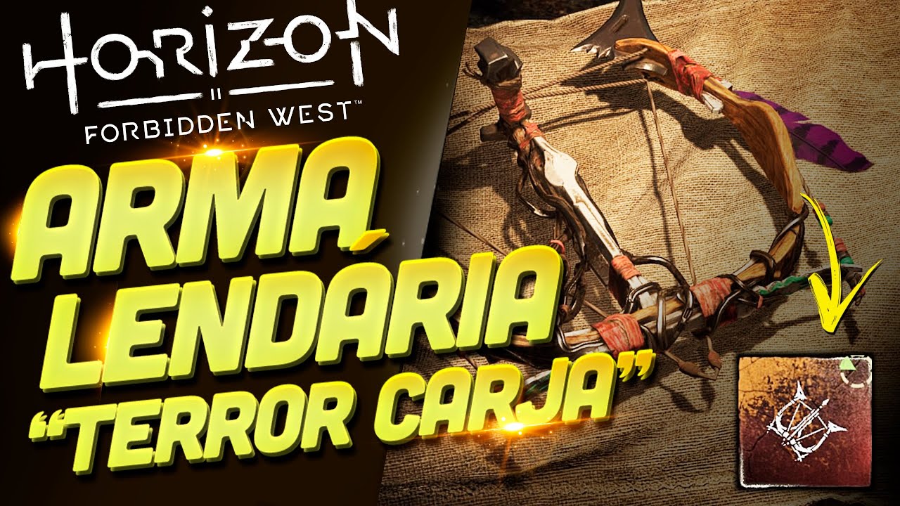 ARCO LENDÁRIO DE GUERREIRO TERROR CARJA - COMO CONSEGUIR O SEU EM HORIZON FORBIDDEN WEST