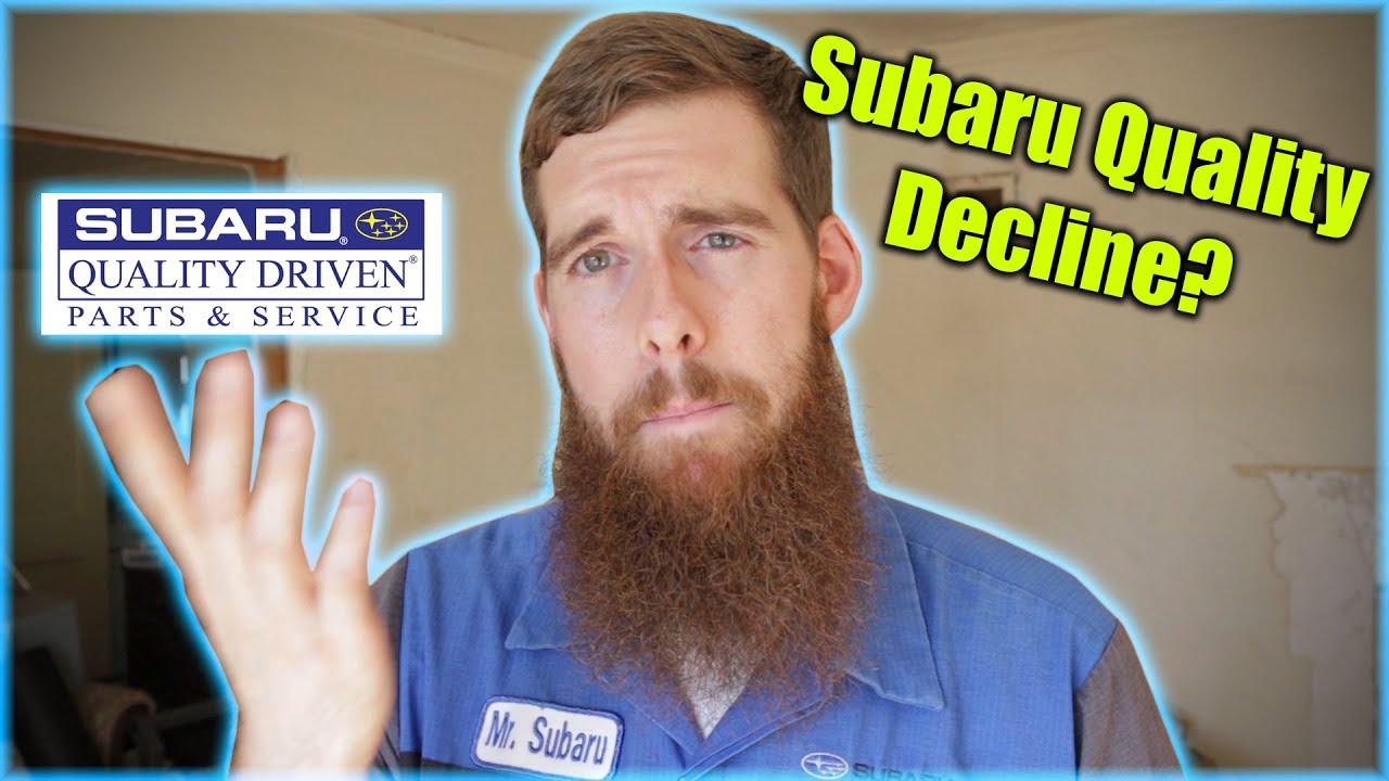 Subaru Quality Decline?