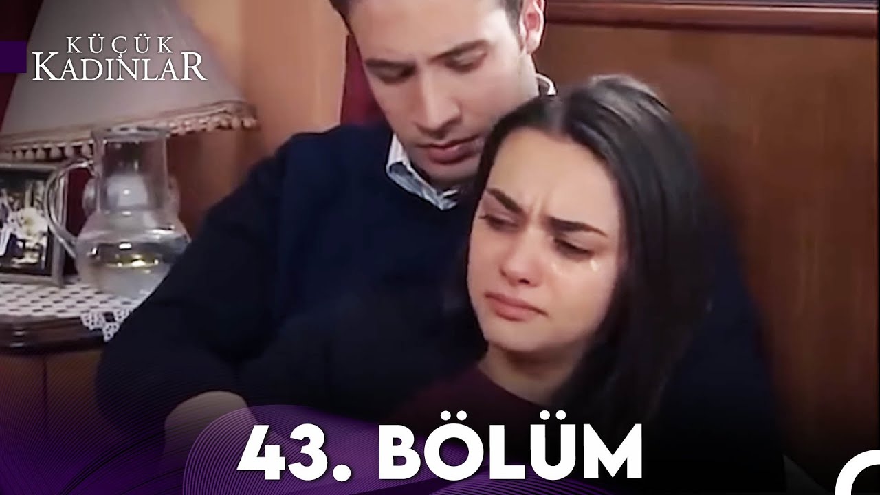 Küçük Kadınlar 43. Bölüm (FULL HD)