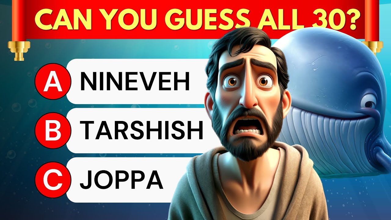 Jonah BIBLE QUIZ 🐳 - The Ultimate Bible Quiz KJV - 30 Questions