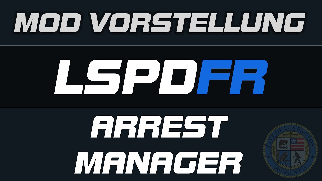 GTA 5 LSPD:FR TUTORIAL [GER/2K] ARREST MANAGER MOD INSTALLATION LSPDFR