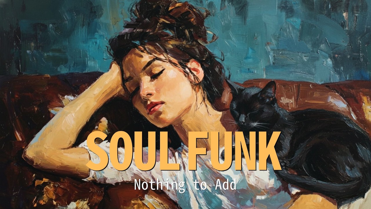 Soul Funk Groove | Nothing to Add