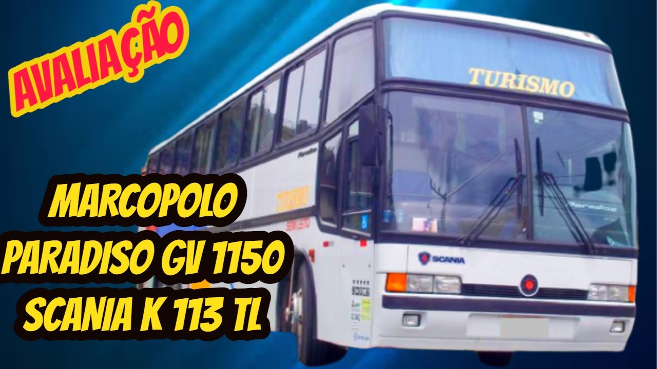 MARCOPOLO PARADISO GV 1150 SCANIA K 113TL,  FIZ A AVALIAÇÃO, E TEST DRIVE, CONFIRAM!