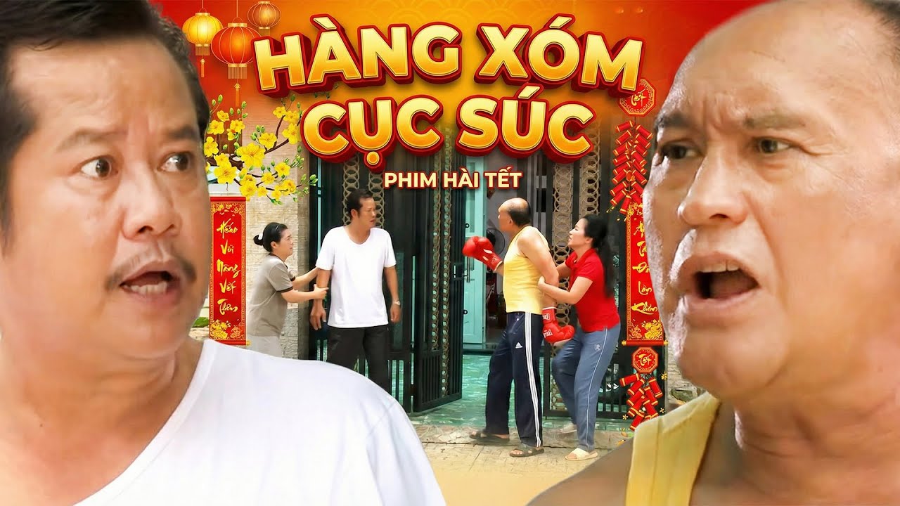 HÀNG XÓM CỤC SÚC | Phim Hài Tết Gia Đình Hay Mới Nhất 2026 | Phim Hài Tết 2026 | Phim Việt AMC