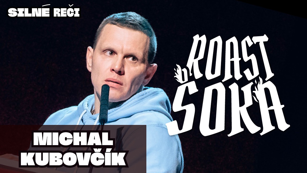 Roast Šoka - Michal Kubovčík