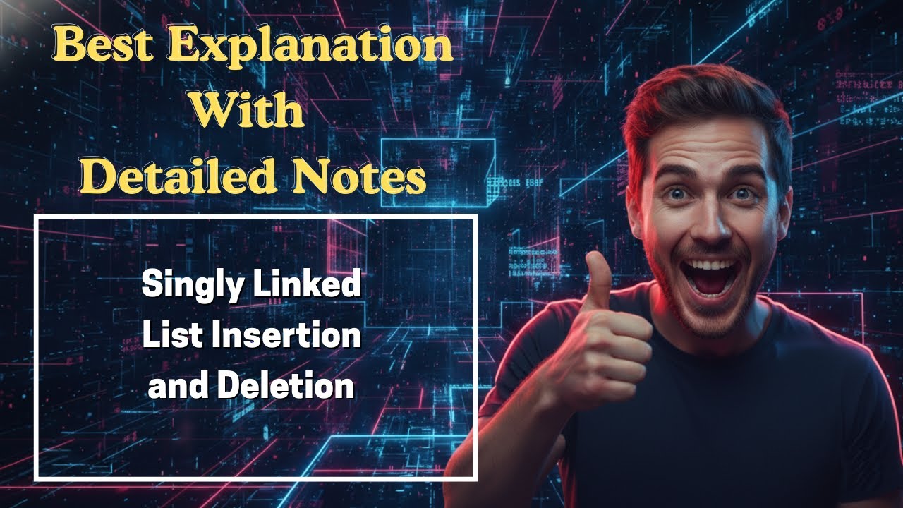 [262] Singly Linked List Insertion and Deletion (Data Structures & Algorithms)