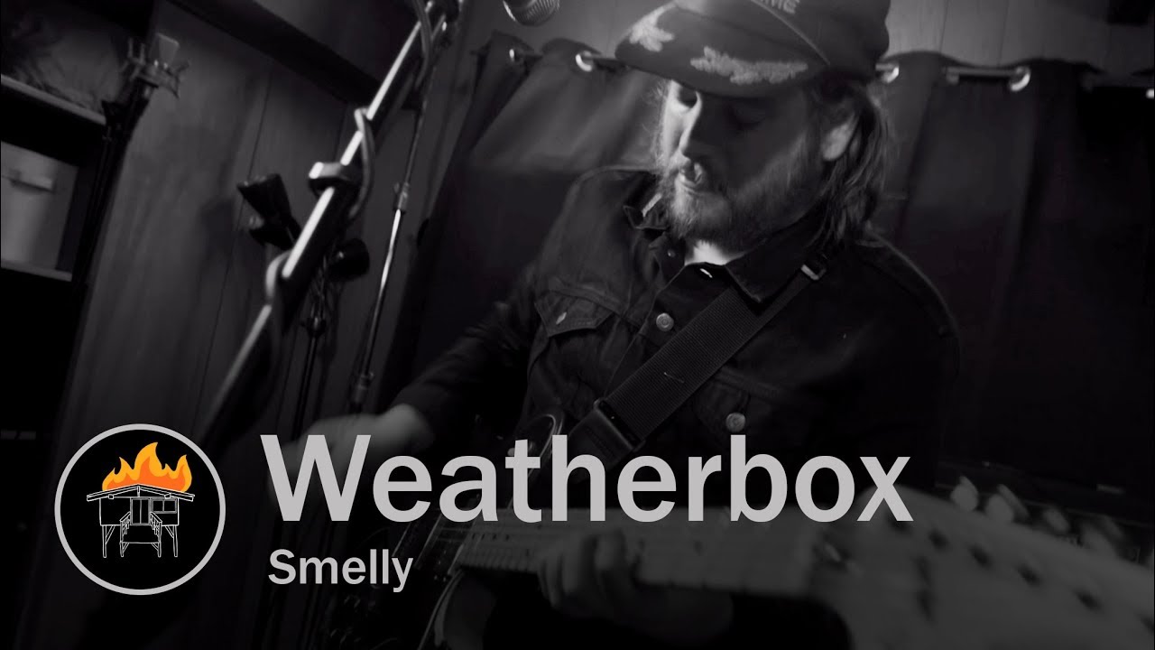 Weatherbox - Smelly (Half Way Home Session)