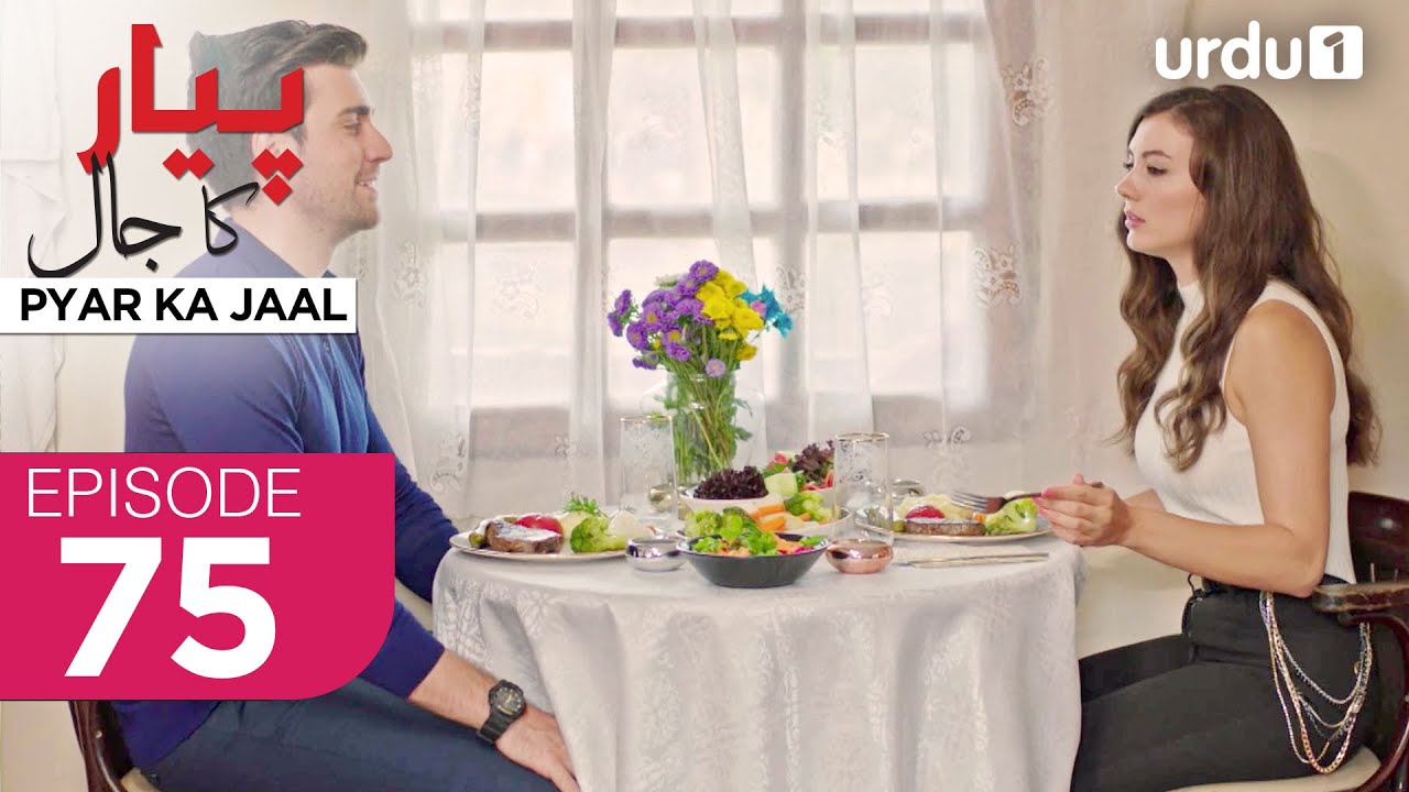 Pyar ka Jaal | Episode 75 | Turkish Drama | Love Trap | Afili Aşk | 25 May 2025