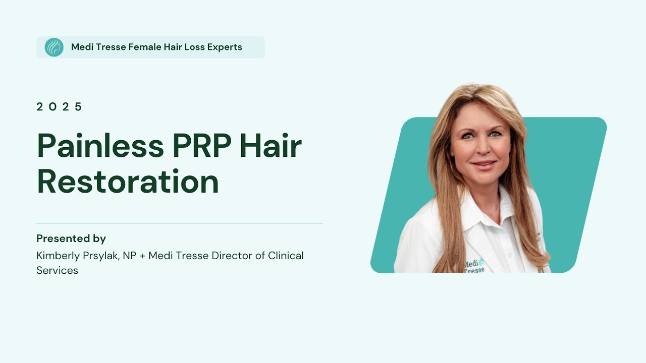 Painless PRP Hair Restoration Webinar #femalehairloss #meditresse