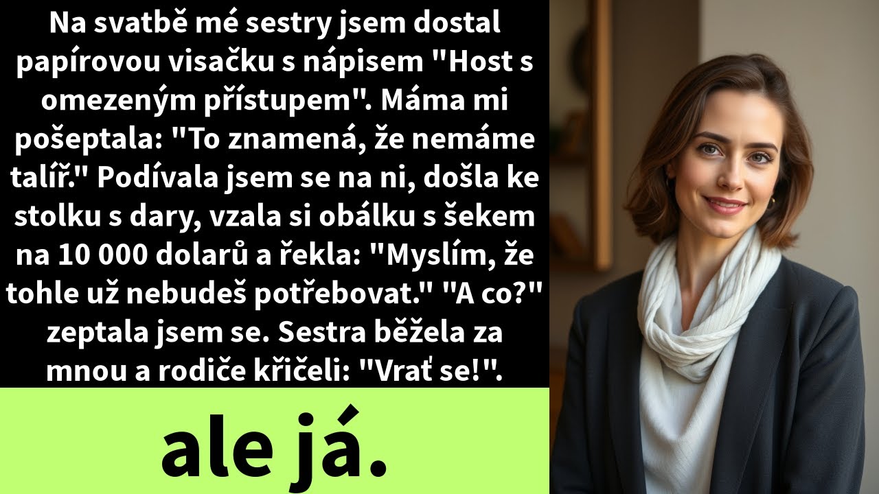 Na svatbě mé sestry jsem dostal papírovou visačku s nápisem 