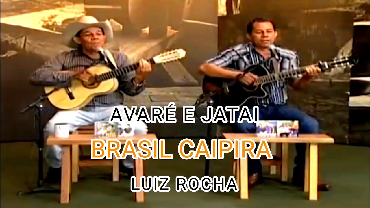 Avaré e Jataí - Programa Luiz Rocha - Brasil Caipira