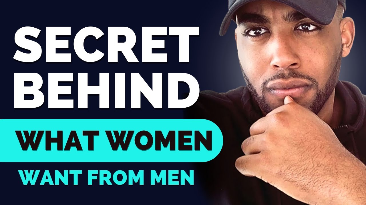 What A Man Needs to Know About Women with Xavier Smith | The Secret Behind What Women  Want From Men