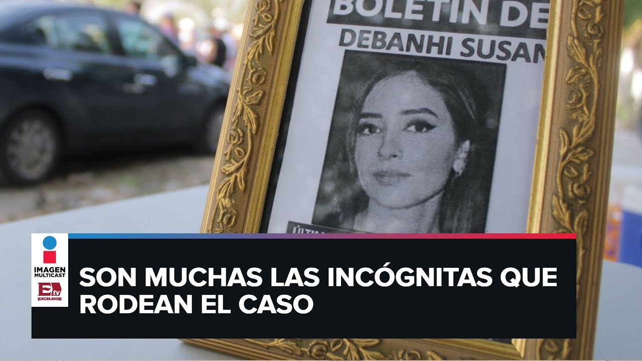 Caso Debanhi: Ya habría una persona indiciada por el feminicidio