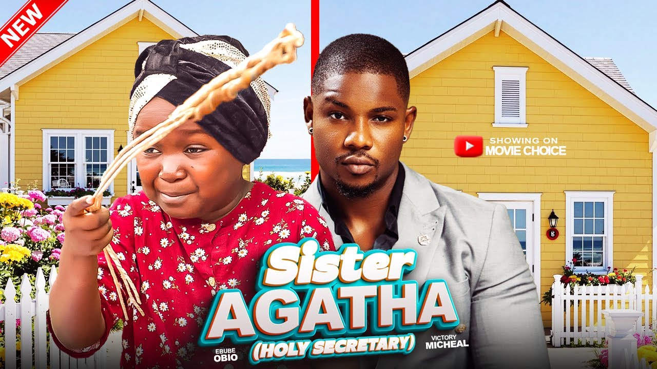 SISTER AGATHA (HOLY SECRETARY) - EBUBE OBIO, VICTORY MICHAEL | Latest 2025 Nollywood Full Movie