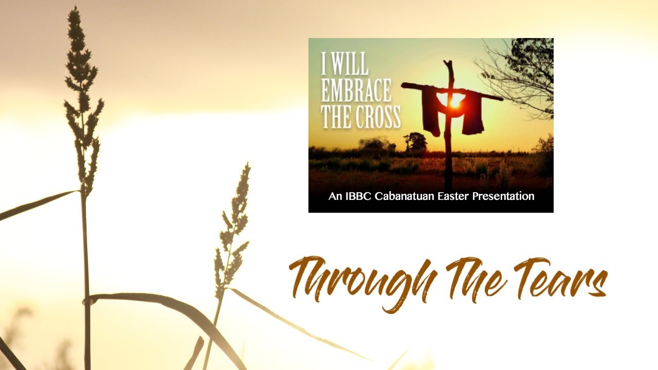 THROUGH THE TEARS | IBBC Cabs Choir