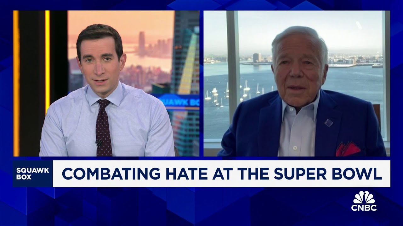 Robert Kraft on combating hate at the Super Bowl: I've never seen hate like it is now in the U.S.